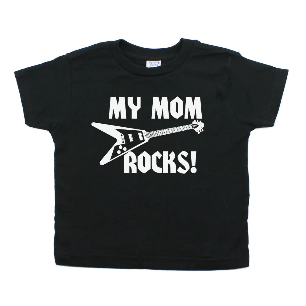 My Mom Rocks! with Guitar Toddler Short Sleeve T-Shirt