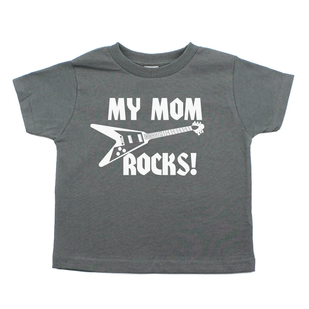 My Mom Rocks! with Guitar Toddler Short Sleeve T-Shirt