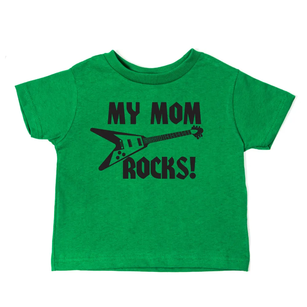 My Mom Rocks! with Guitar Toddler Short Sleeve T-Shirt